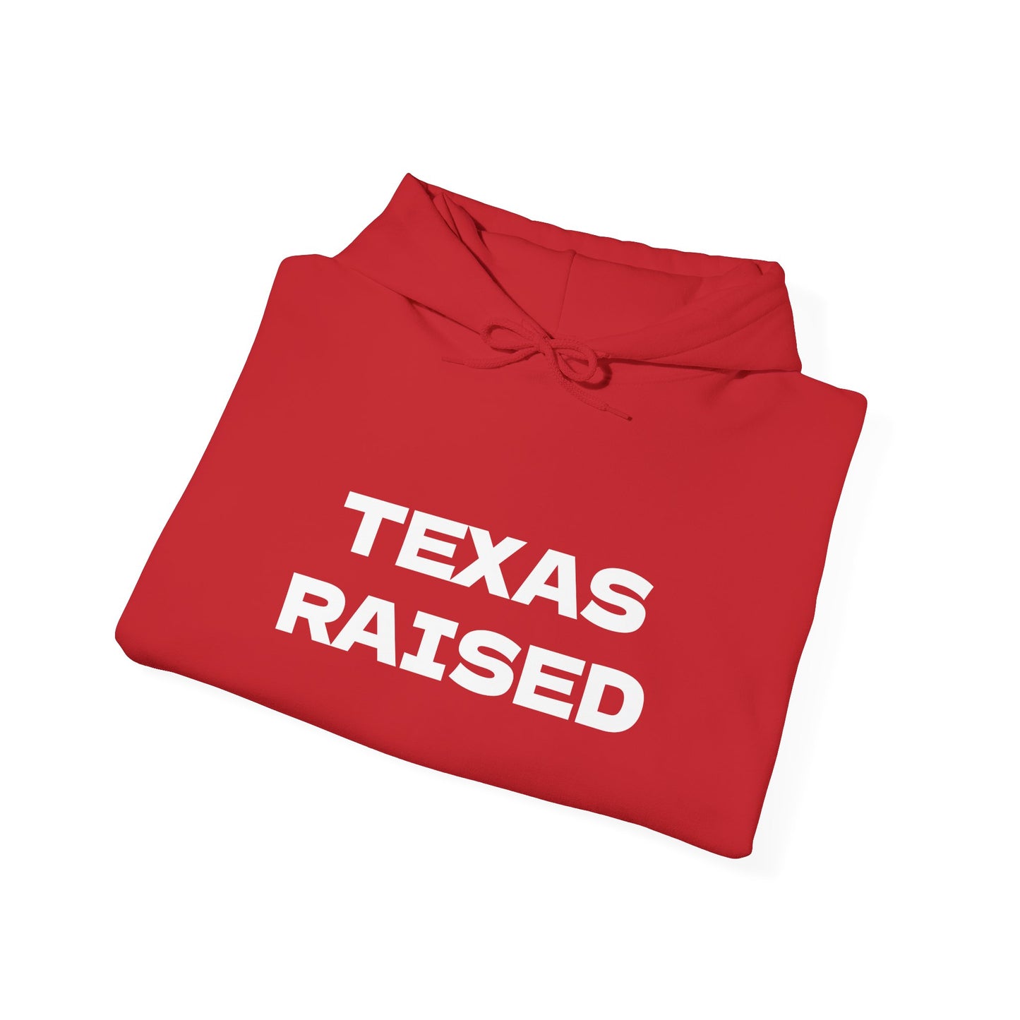 Texas Raised Hoodie
